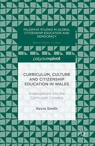 Cover of Curriculum, Culture and Citizenship Education in Wales