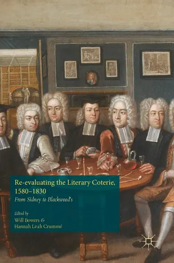 Cover of Re-evaluating the Literary Coterie 1580-1830