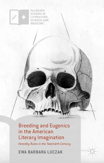 Cover of Breeding and Eugenics in the American Literary Imagination