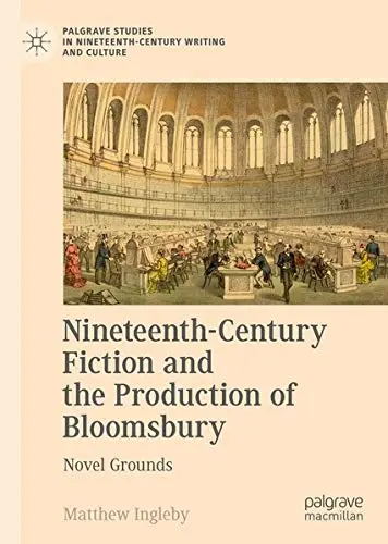 Cover of Nineteenth-Century Fiction and the Production of Bloomsbury