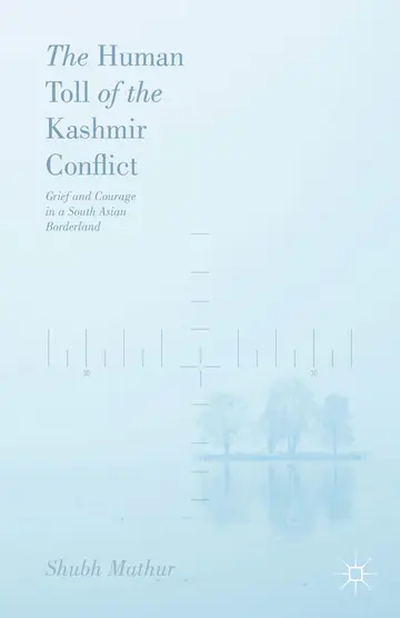 Cover of The Human Toll of the Kashmir Conflict