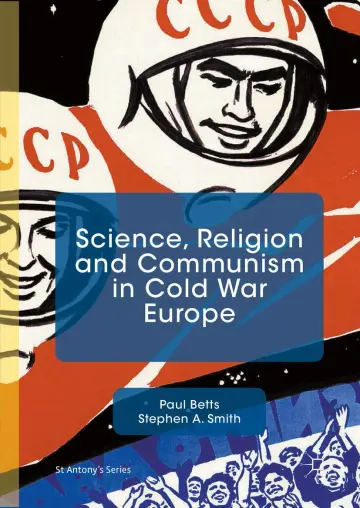 Cover of Science, Religion and Communism in Cold War Europe