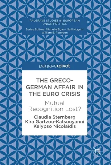 Cover of The Greco-German Affair in the Euro Crisis