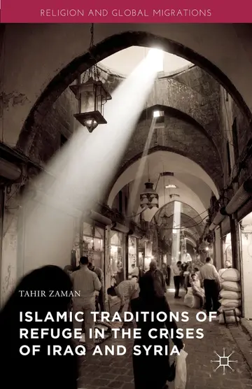 Cover of Islamic Traditions of Refuge in the Crises of Iraq and Syria