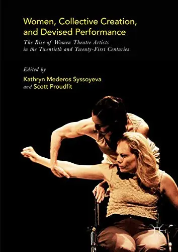 Cover of Women, Collective Creation, and Devised Performance