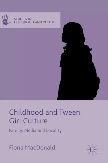 Cover of Childhood and Tween Girl Culture