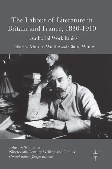 Cover of The Labour of Literature in Britain and France 1830-1910