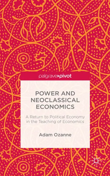 Cover of Power and Neoclassical Economics