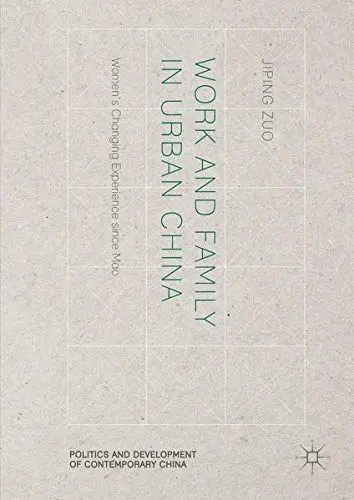 Cover of Work and Family in Urban China