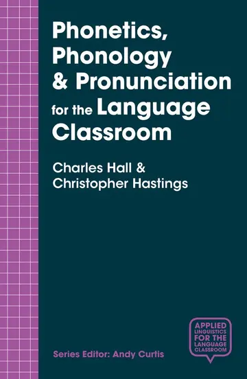 Cover of Phonetics, Phonology & Pronunciation for the Language Classroom