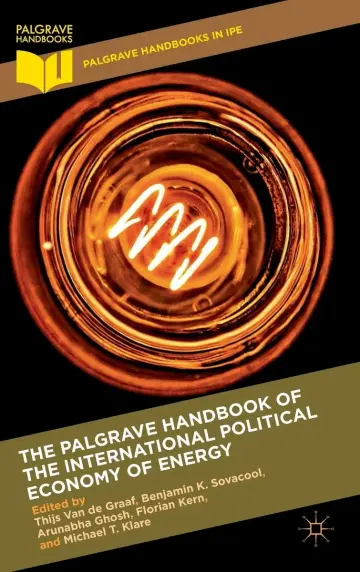 Cover of The Palgrave Handbook of the International Political Economy of Energy