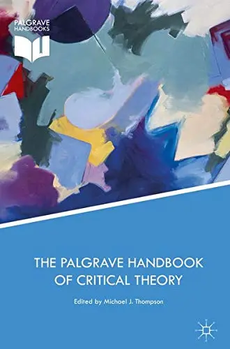 Cover of The Palgrave Handbook of Critical Theory