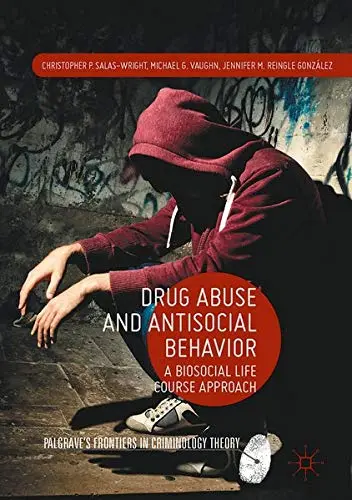 Cover of Drug Abuse and Antisocial Behavior