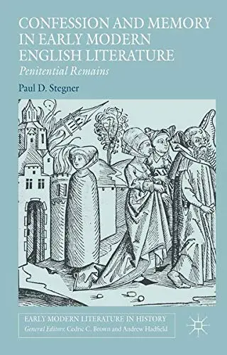Cover of Confession and Memory in Early Modern English Literature