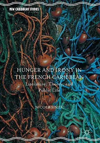 Cover of Hunger and Irony in the French Caribbean