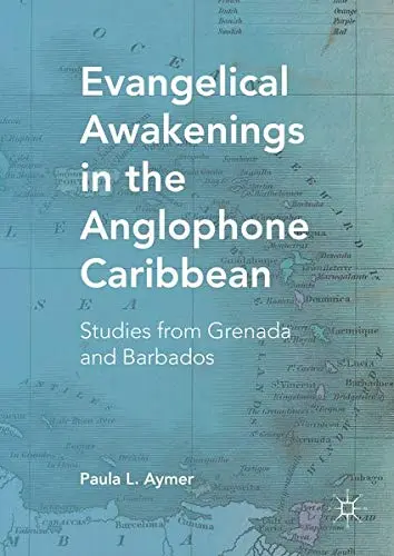 Cover of Evangelical Awakenings in the Anglophone Caribbean