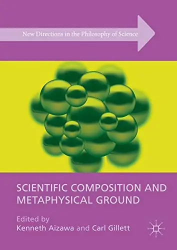 Cover of Scientific Composition and Metaphysical Ground