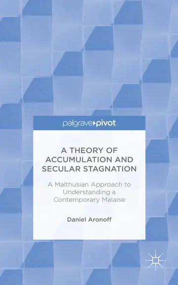 Cover of A Theory of Accumulation and Secular Stagnation