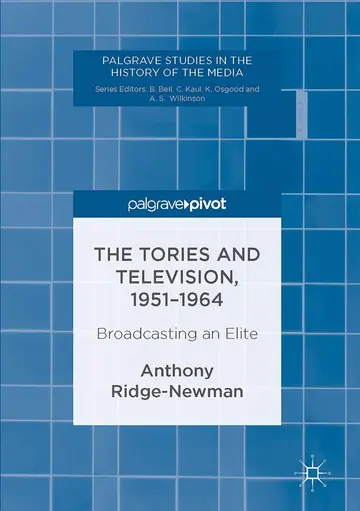 Cover of The Tories and Television, 1951-1964