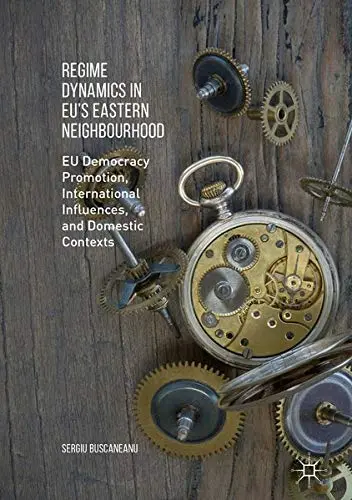 Cover of Regime Dynamics in EU's Eastern Neighbourhood