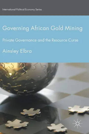 Cover of Governing African Gold Mining