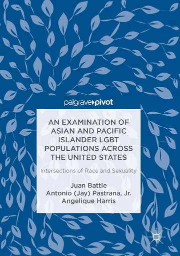 Cover of An Examination of Asian and Pacific Islander LGBT Populations Across the United States