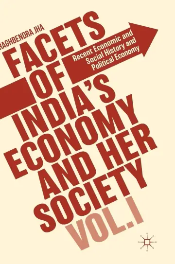 Cover of Facets of Indias Economy and Her Society Vol 1 (hb 2018)