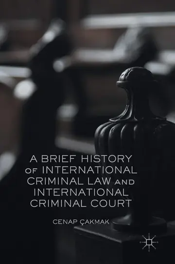 Cover of A Brief History of International Criminal Law and International Criminal Court