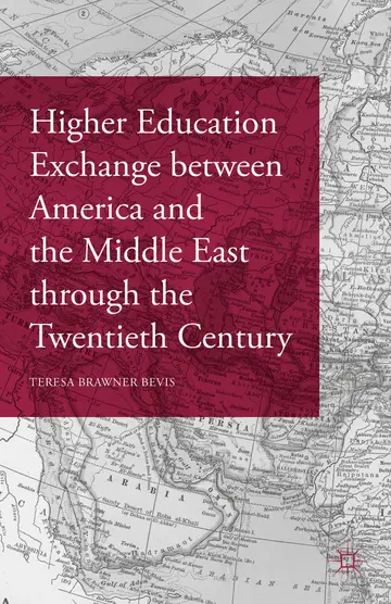 Cover of Higher Education Exchange between America and the Middle East through the Twentieth Century