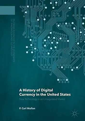 Cover of A History of Digital Currency in the United States