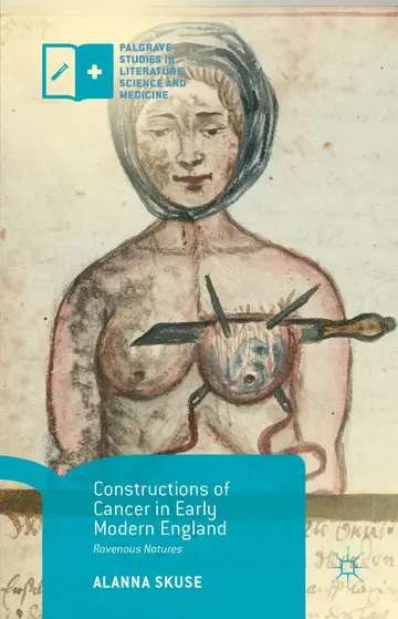 Cover of Constructions of Cancer in Early Modern England