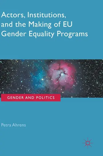 Cover of Actors, Institutions, and the Making of EU Gender Equality Programs