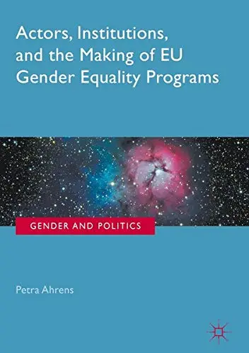 Cover of Actors, Institutions, and the Making of EU Gender Equality Programs