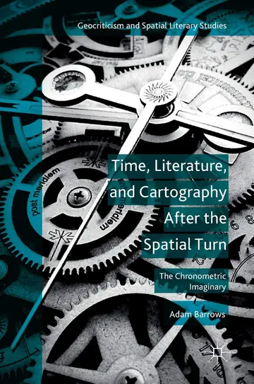 Cover of Time, Literature, and Cartography After the Spatial Turn