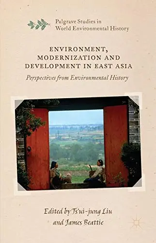 Cover of Environment, Modernization and Development in East Asia