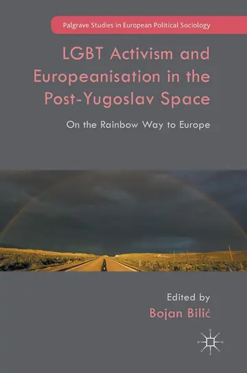 Cover of LGBT Activism and Europeanisation in the Post-Yugoslav Space
