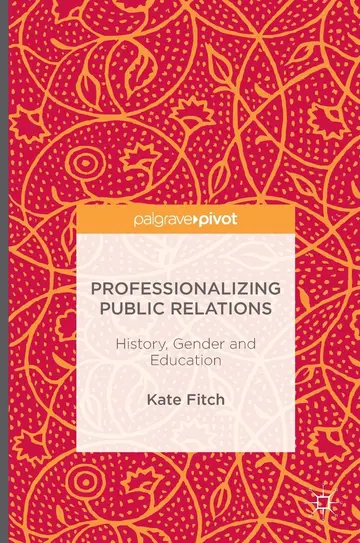 Cover of Professionalizing Public Relations