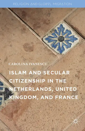 Cover of Islam and Secular Citizenship in the Netherlands, United Kingdom, and France