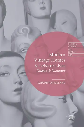 Cover of Modern Vintage Homes & Leisure Lives