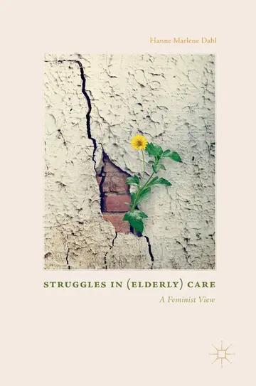Cover of Struggles in (Elderly) Care