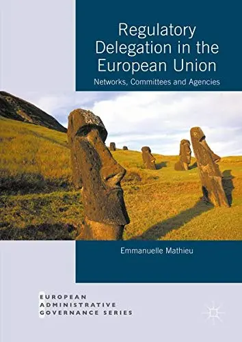 Cover of Regulatory Delegation in the European Union