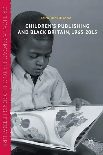 Cover of Children’s Publishing and Black Britain, 1965-2015