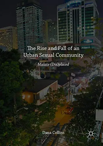 Cover of The Rise and Fall of an Urban Sexual Community