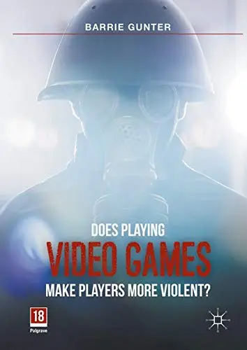Cover of Does Playing Video Games Make Players More Violent?
