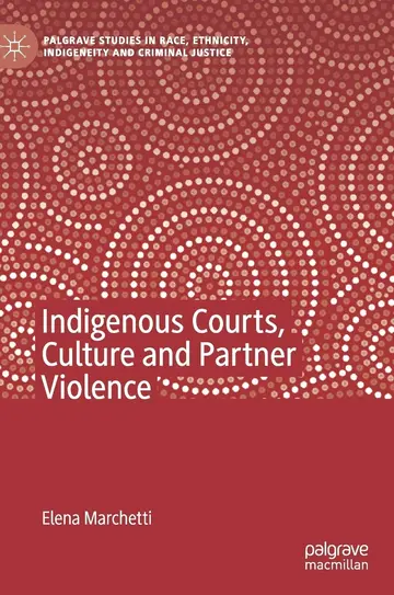 Cover of Indigenous Courts, Culture and Partner Violence