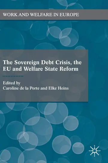 Cover of The Sovereign Debt Crisis, the EU and Welfare State Reform