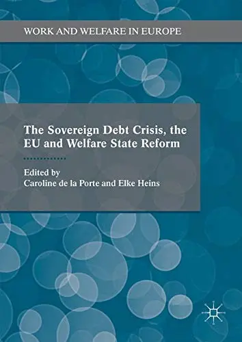 Cover of The Sovereign Debt Crisis, the EU and Welfare State Reform
