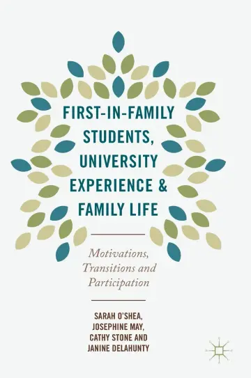 Cover of First-in-Family Students, University Experience and Family Life