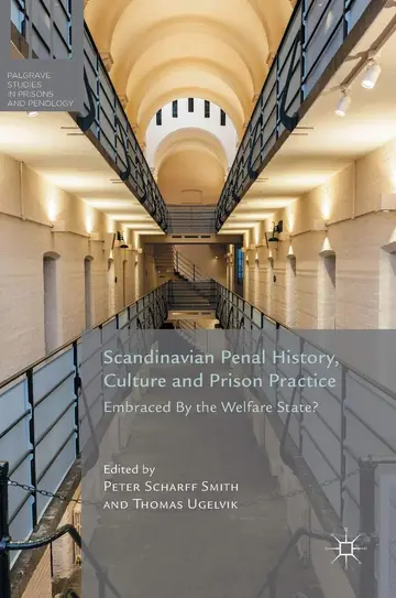 Cover of Scandinavian Penal History, Culture and Prison Practice
