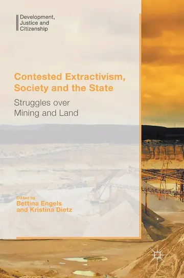 Cover of Contested Extractivism, Society and the State